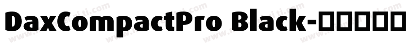 DaxCompactPro Black字体转换